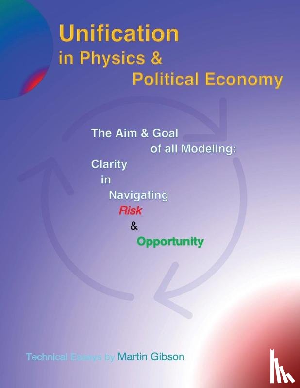 Gibson, Martin - Unification in Physics & Political Economy