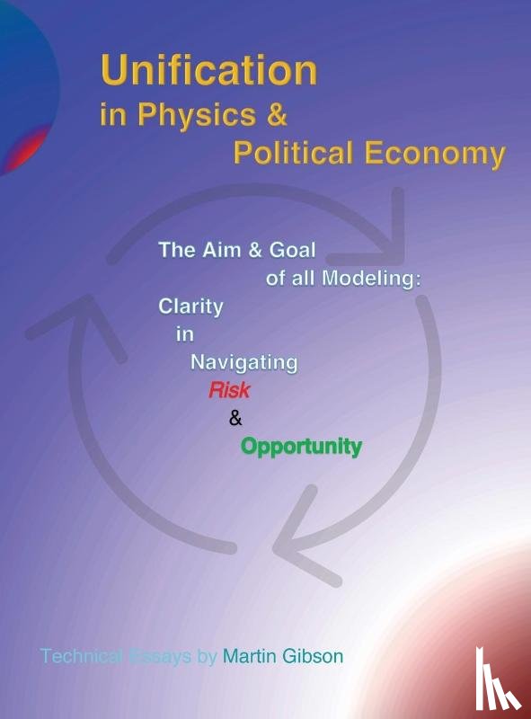 Gibson, Martin - Unification in Physics & Political Economy