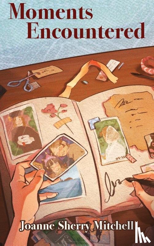 Mitchell, Joanne Sherry - Moments Encountered