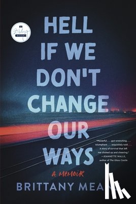 Means, Brittany - Hell If We Don't Change Our Ways: A Memoir