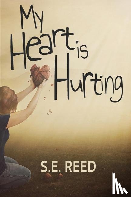 Reed, S. E. - My Heart is Hurting