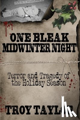 Taylor, Troy - One Bleak Midwinter Night