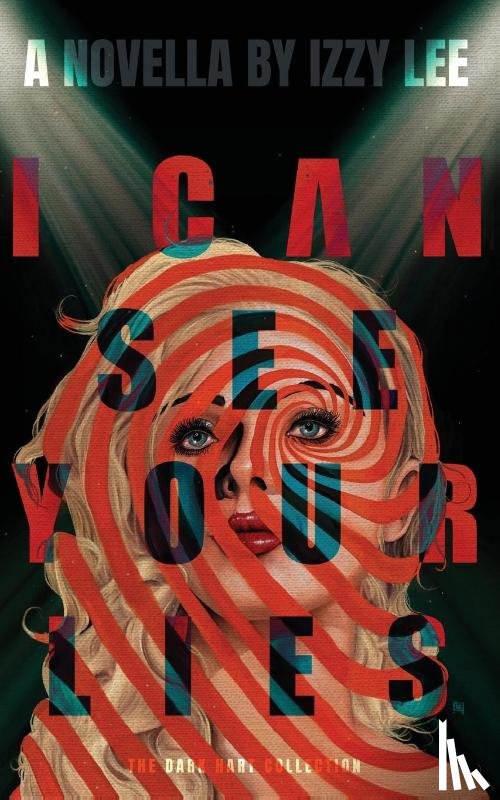 Lee, Izzy - I Can See Your Lies