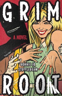 Stufflebeam, Bonnie Jo - Grim Root