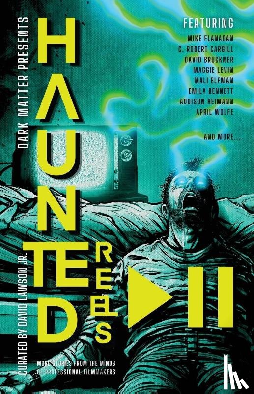 Lawson, David - Haunted Reels 2: More Stories from the Minds of Professional Filmmakers