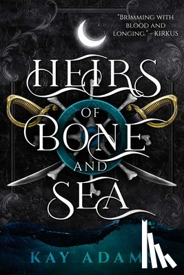 Adams, Kay - Heirs of Bone and Sea