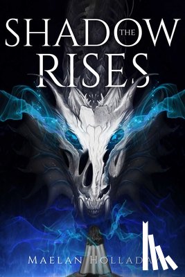 Holladay, Maelan - The Shadow Rises