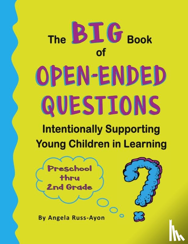 Russ-Ayon, Angela - The BIG Book of Open-Ended Questions