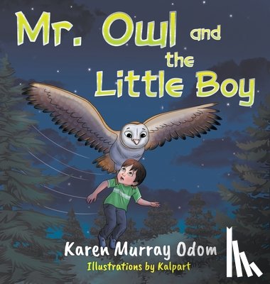 Odom, Karen Murray - Mr. Owl and the Little Boy