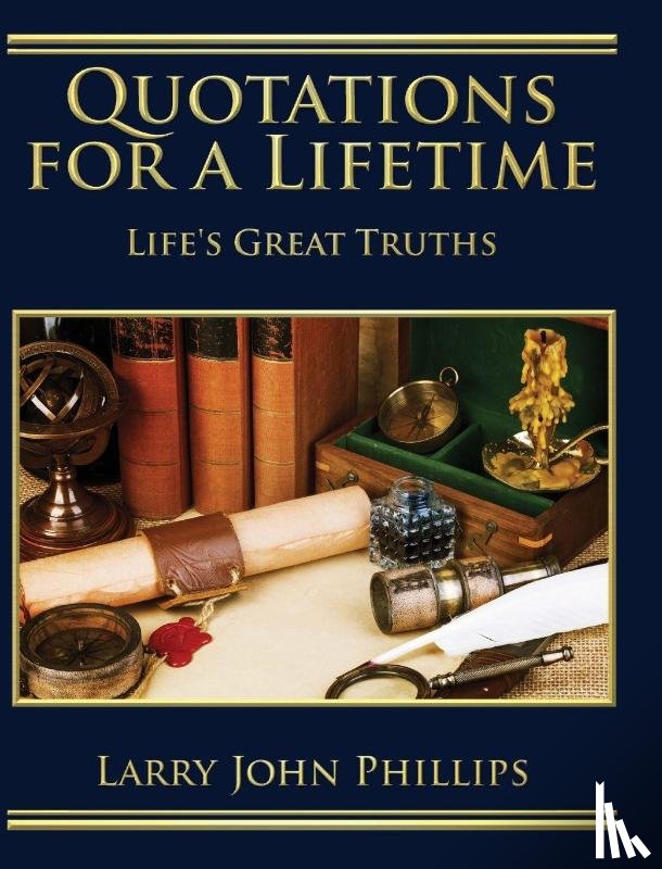 Phillips, Larry John - Quotations For a Lifetime