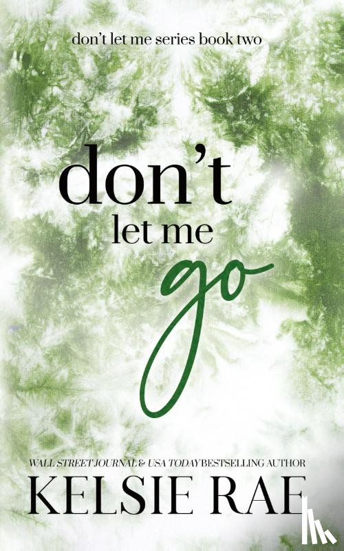 Rae, Kelsie - Don't Let Me Go