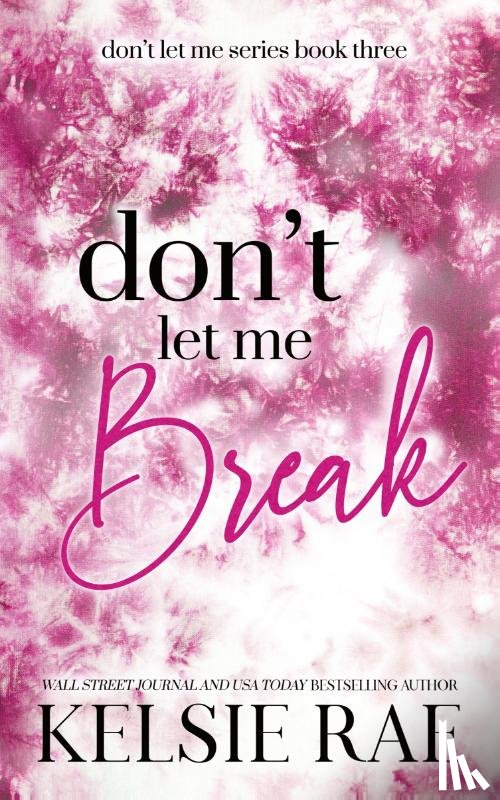 Rae, Kelsie - Don't Let Me Break