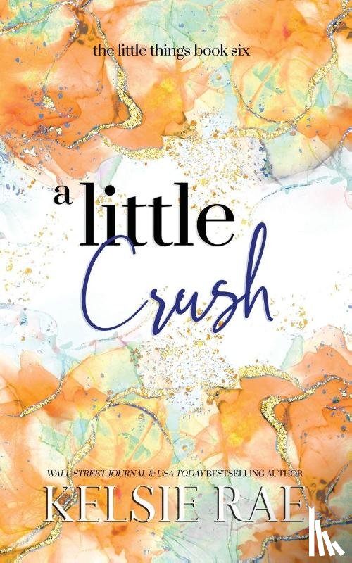 Rae, Kelsie - A Little Crush