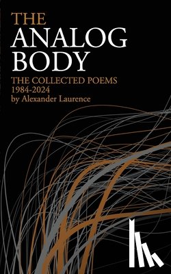 Laurence, Alexander - The Analog Body