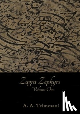 Telmesani, A. A. - Zagra Zephyrs Volume One
