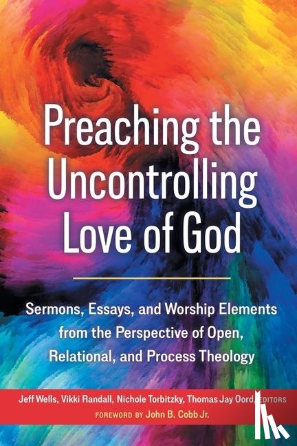  - Preaching the Uncontrolling Love of God