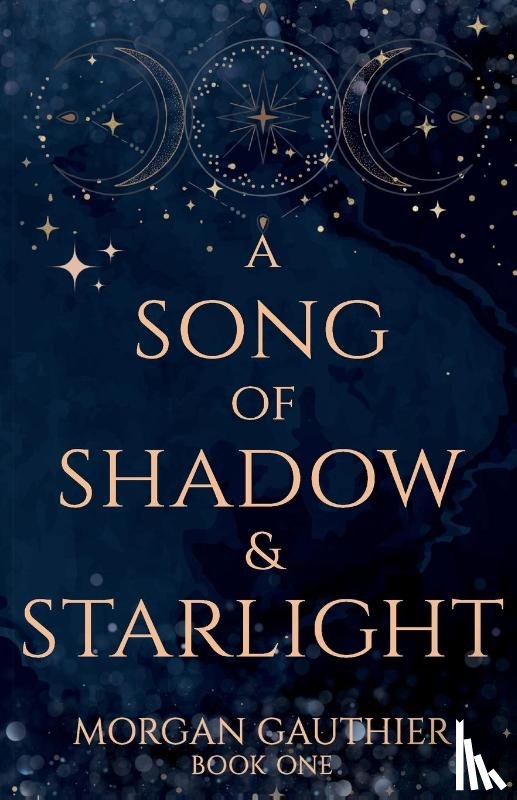 Gauthier, Morgan - A Song of Shadow and Starlight