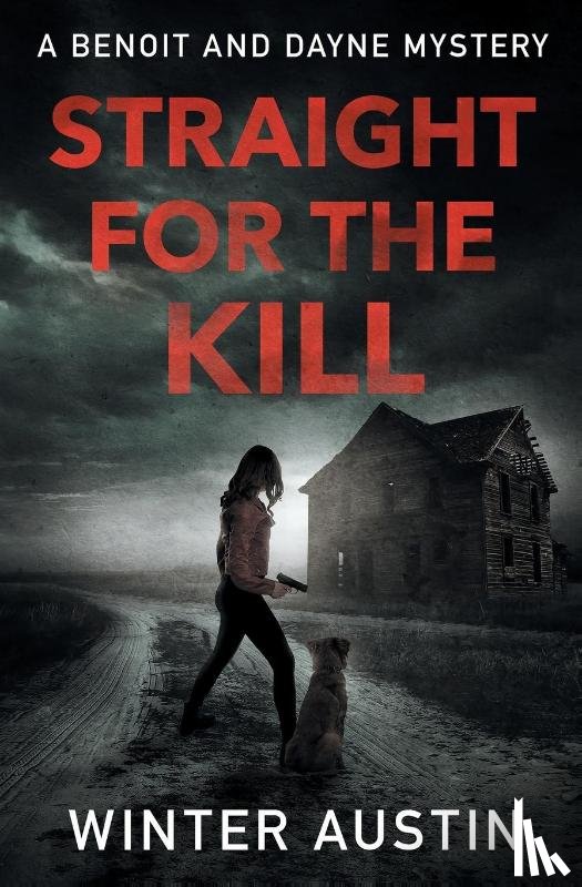 Austin, Winter - Straight for the Kill