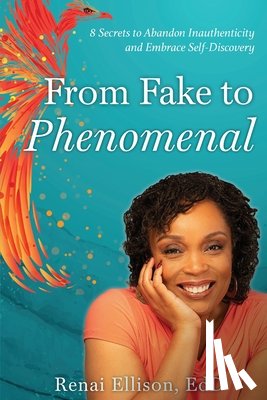 Ellison, Renai - From Fake to Phenomenal