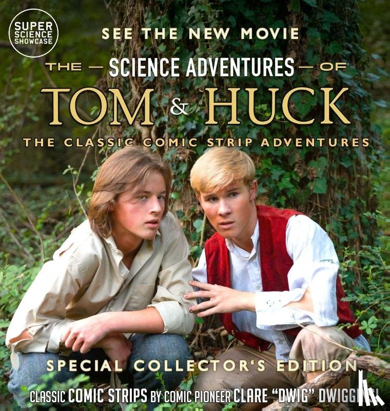 Dwiggins, Clare "Dwig" - The Science Adventures of Tom & Huck