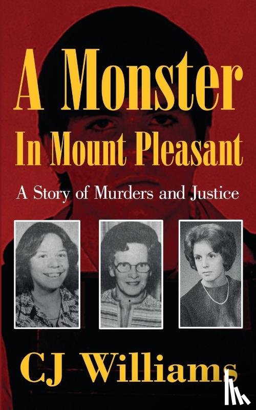 Williams, Cj - A Monster in Mount Pleasant