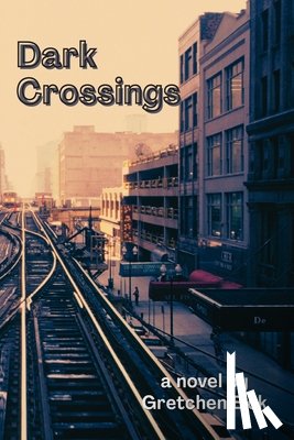 Eick, Gretchen - Dark Crossings