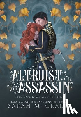 Cradit, Sarah M - The Altruist and the Assassin