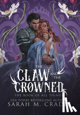 Cradit, Sarah M. - The Claw and the Crowned: A Standalone Royal Enemies to Lovers Fantasy Romance