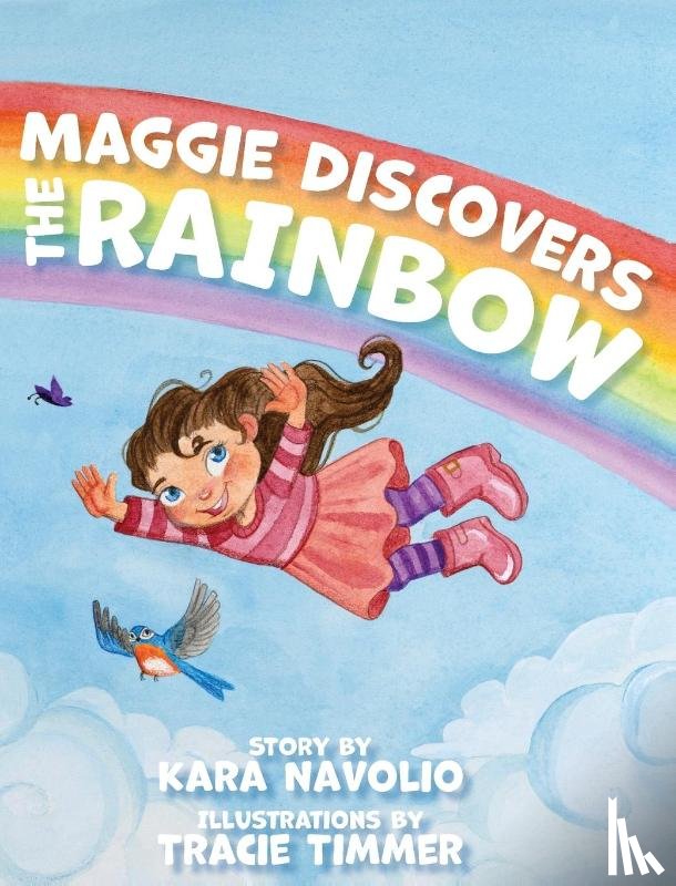 Navolio, Kara - Maggie Discovers the Rainbow