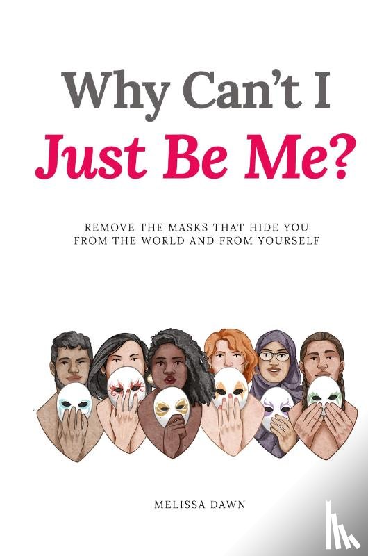 Dawn, Melissa - Why Can't I Just Be Me?