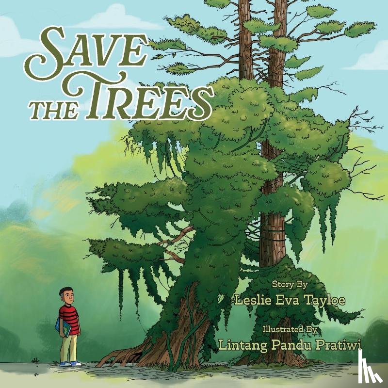 Tayloe, Leslie Eva - Save the Trees