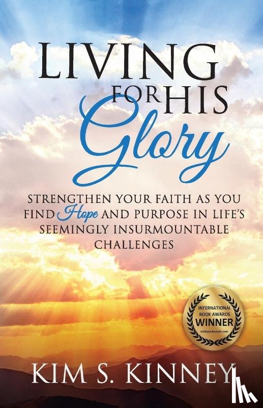 Kinney, Kim S. - Living for His Glory