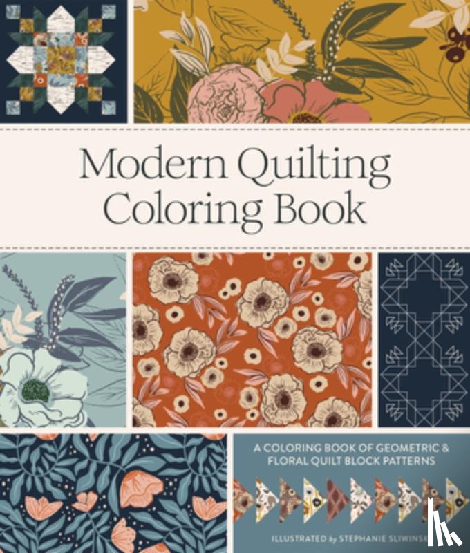 Sliwinski, Stephanie - Modern Quilting Coloring Book