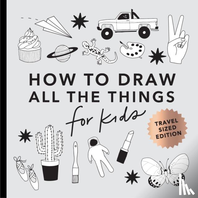 Koch, Alli - All the Things: How to Draw Books for Kids with Cars, Unicorns, Dragons, Cupcakes, and More (Mini)