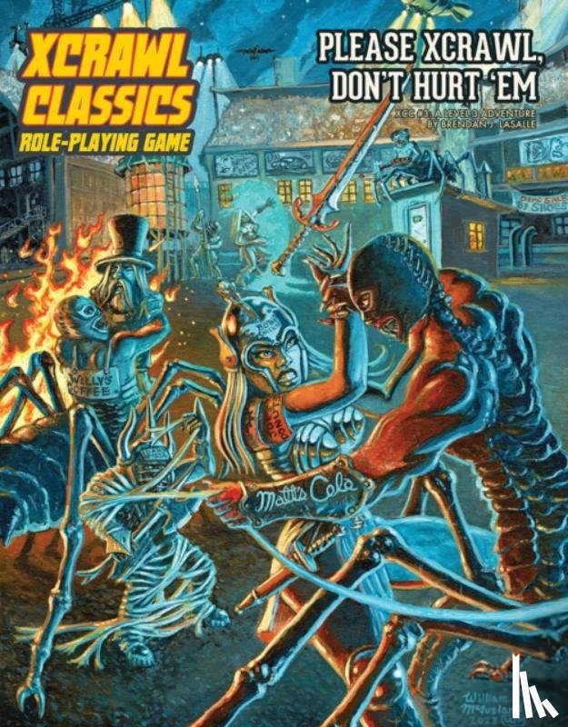 LaSalle, Brendan - Xcrawl Classics #3: Please Xcrawl! Don’t Hurt ‘Em