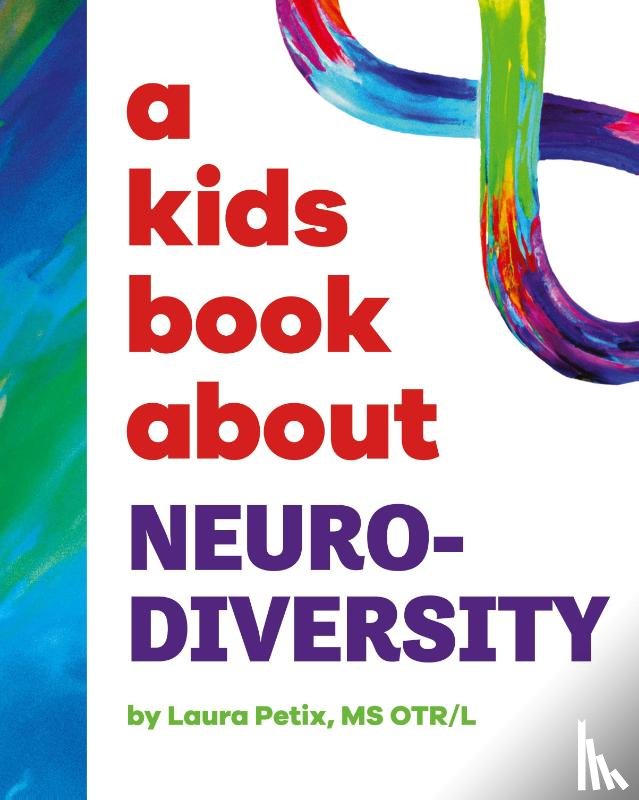 Laura Petix - A Kids Book About Neurodiversity