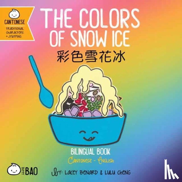 Benard, Lacey - The Colors of Snow Ice - Cantonese