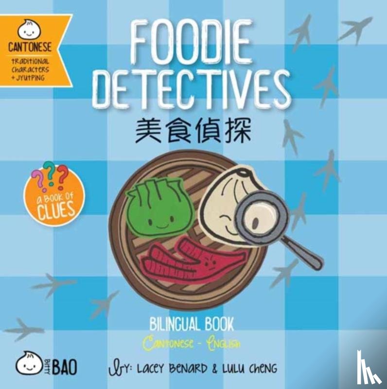 Benard, Lacey - Foodie Detectives - Cantonese