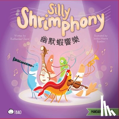 Chow, Katherine, Eusebio, Jordan - Silly Shrimphony - Traditional