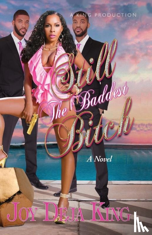 King, Joy Deja - Still The Baddest Bitch
