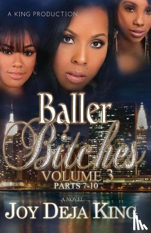 King, Joy Deja - Baller Bitches Volume 3