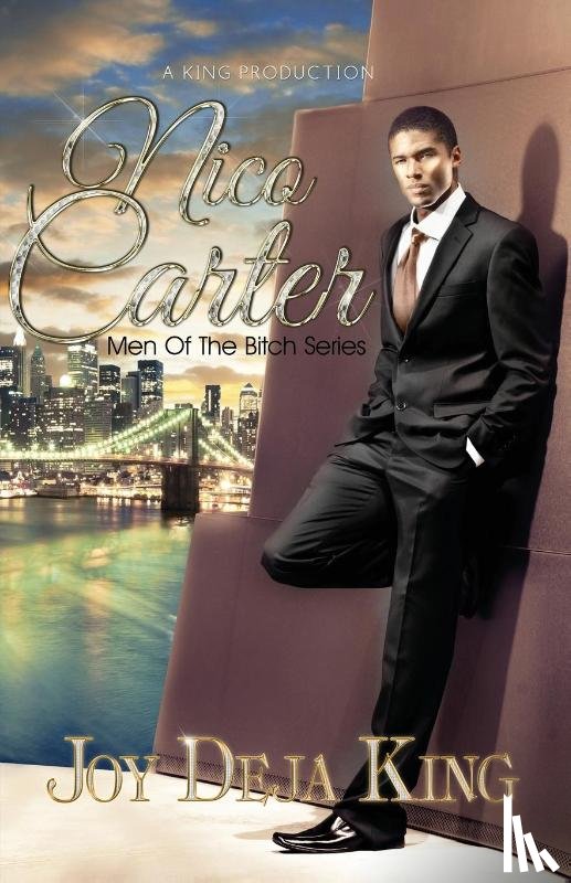 King, Joy Deja - Nico Carter Men Of The Bitch Series