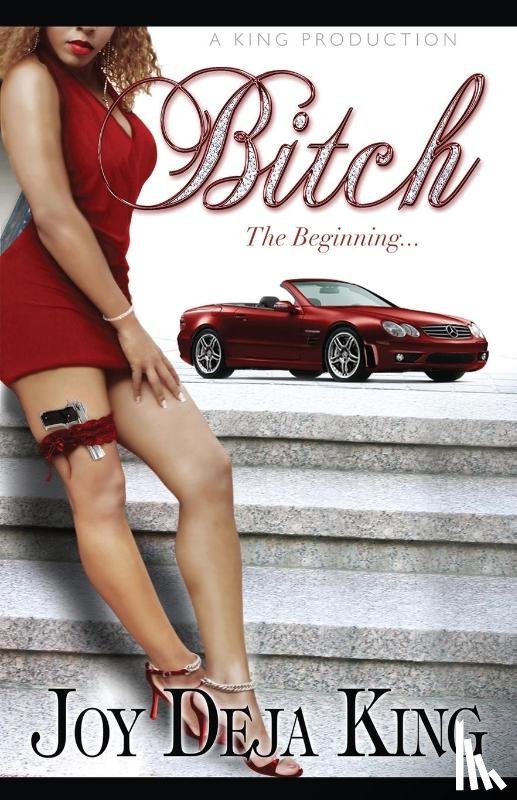 King, Joy Deja - Bitch The Beginning