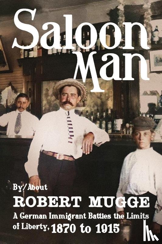 Mugge, Robert - Saloon Man