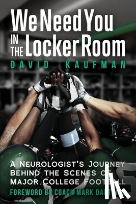 Kaufman, David - We Need You in the Locker Room