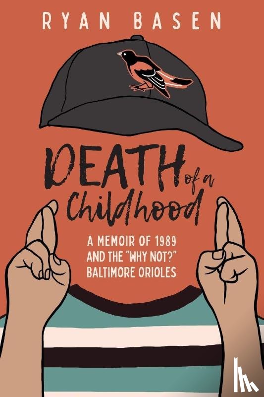 Basen, Ryan - Death of a Childhood