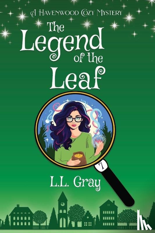 Gray, L. L. - The Legend of the Leaf