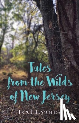 Lyons, Ted - Tales from the Wilds of New Jersey