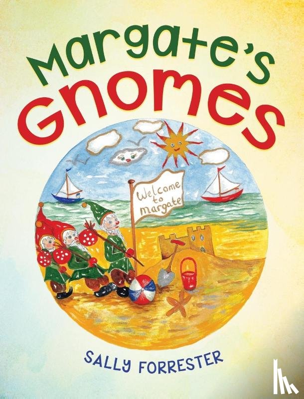 Forrester, Sally - Margate's Gnomes