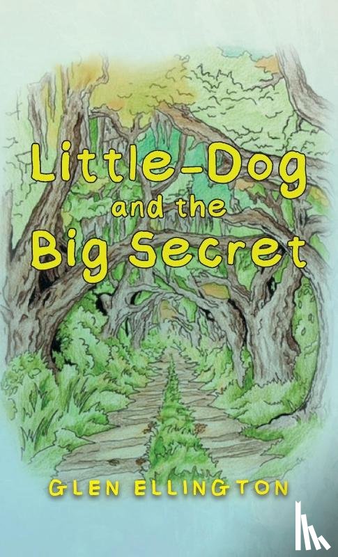 Ellington, Glen - Little-Dog and The Big Secret